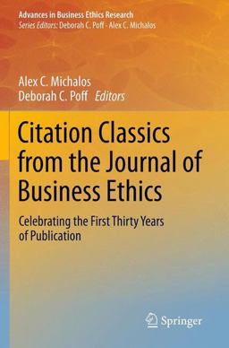Citation Classics from the Journal of Business Ethics Citation Classics from the Journal of Business Ethics