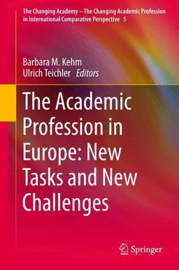 The Academic Profession in Europe: New Tasks and New Challenges The Academic Profession in Europe: New Tasks and New Challenges