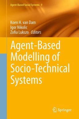 Agent-Based Modelling of Socio-Technical Systems  9789400749320 Front Cover