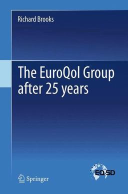 The EuroQol Group after 25 Years