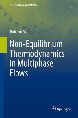 Non-Equilibrium Thermodynamics in Multiphase Flows  9789400754607 Front Cover