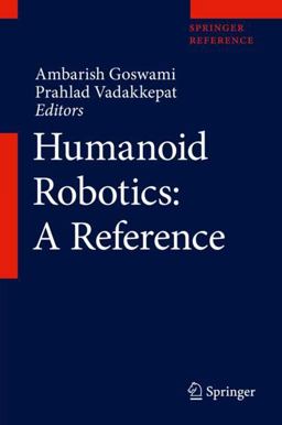 Humanoid Robotics - A Reference Humanoid Robotics - A Reference