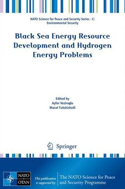 Black Sea Energy Resource Development and Hydrogen Energy Problems Black Sea Energy Resource Development and Hydrogen Energy Problems