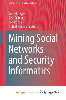 Mining Social Networks and Security Informatics Mining Social Networks and Security Informatics