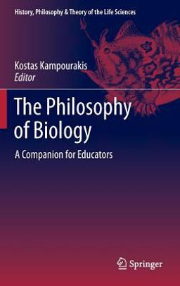 Philosophy of Biology A Companion for Educators  9789400765368 Front Cover