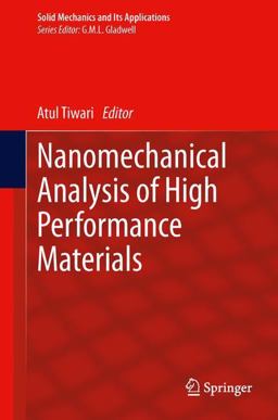 Nanomechanical Analysis of High Performance Materials