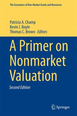 Primer on Nonmarket Valuation 2nd 9789400771031 Front Cover