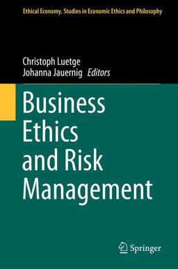 Business Ethics and Risk Management