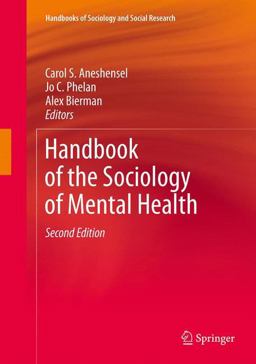 Handbook of the Sociology of Mental Health 2nd 9789400774438 Front Cover