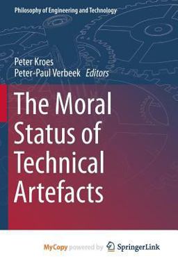 The Moral Status of Technical Artefacts