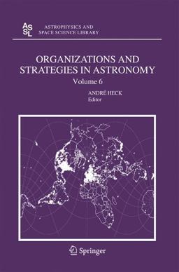Organizations and Strategies in Astronomy 6