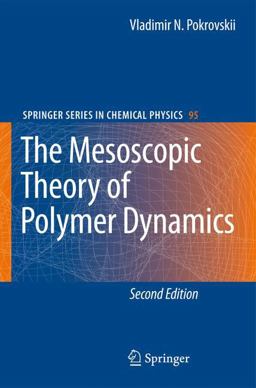 Mesoscopic Theory of Polymer Dynamics 2nd 9789400790926 Front Cover