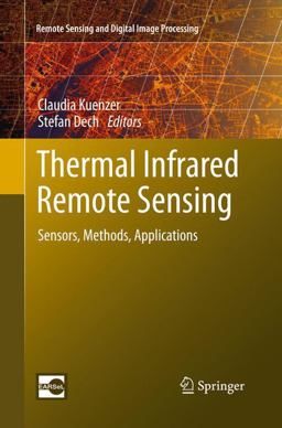 Thermal Infrared Remote Sensing Sensors, Methods, Applications  9789400798311 Front Cover