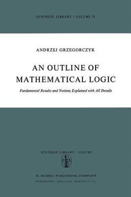 An Outline of Mathematical Logic