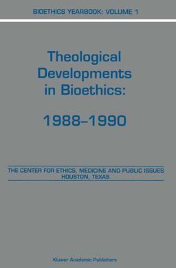 Theological Developments in Bioethics, 1988-1990