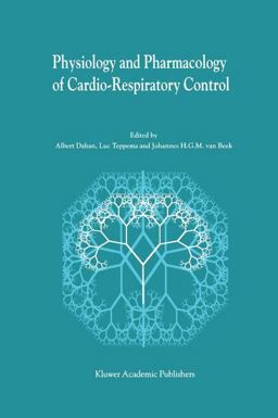 Physiology and Pharmacology of Cardio-Respiratory Control  9789401061568 Front Cover