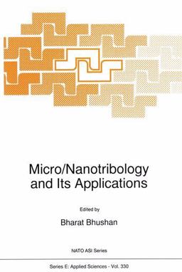 Micro/Nanotribology and Its Applications Micro/Nanotribology and Its Applications