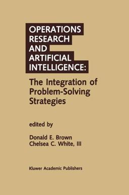 Operations Research and Artificial Intelligence: the Integration of Problem-Solving Strategies