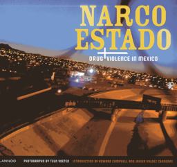 Narco Estado Drug Violence in Mexico  9789401404075 Front Cover