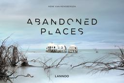 Abandoned Places  9789401434775 Front Cover