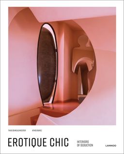 Erotique Chique Interiors of Seduction  9789401440561 Front Cover