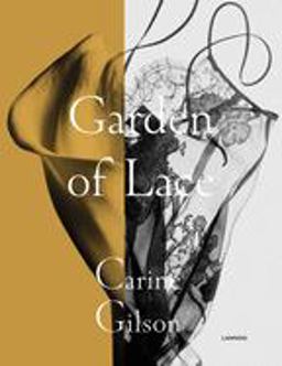 Garden of Lace. Carine Gilson Carine Gilson  9789401464703 Front Cover