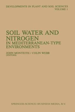 Soil Water and Nitrogen in Mediterranean-Type Environments Soil Water and Nitrogen in Mediterranean-Type Environments