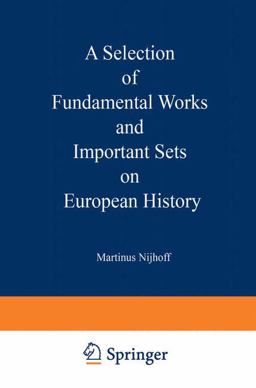 A Selection of Fundamental Works and Important Sets on European History