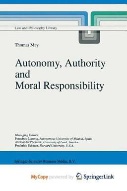Autonomy, Authority and Moral Responsibility
