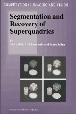 Segmentation and Recovery of Superquadrics Segmentation and Recovery of Superquadrics