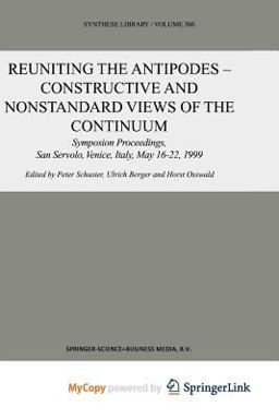 Reuniting the Antipodes - Constructive and Nonstandard Views of the Continuum