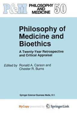 Philosophy of Medicine and Bioethics