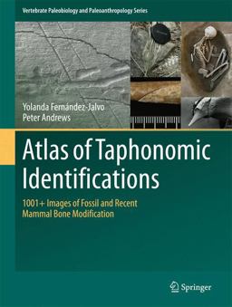 Atlas of Vertebrate Taphonomy Atlas of Vertebrate Taphonomy