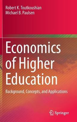 Economics of Higher Education Background, Concepts, and Applications  9789401775045 Front Cover