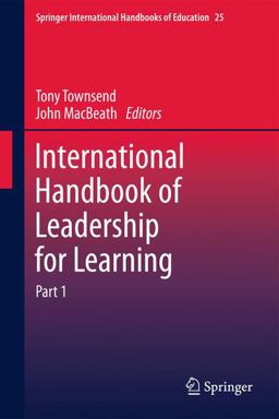International Handbook of Leadership for Learning International Handbook of Leadership for Learning