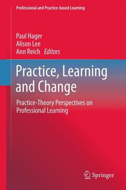 Practice, Learning and Change