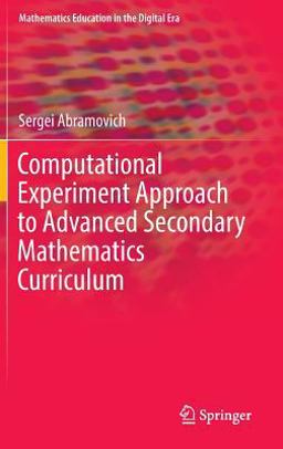 Computational Experiment Approach to Advanced Secondary Mathematics Curriculum