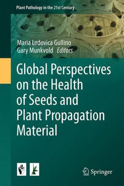 Global Perspectives on the Health of Seeds and Plant Propagation Material