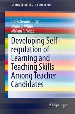 Developing Self-Regulation of Learning and Teaching Skills among Teacher Candidates