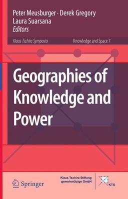 Geographies of Knowledge and Power Geographies of Knowledge and Power