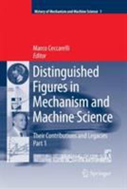 Distinguished Figures in Mechanism and Machine Science