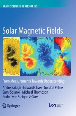 Solar Magnetic Fields Solar Magnetic Fields
