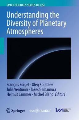 Understanding the Diversity of Planetary Atmospheres Understanding the Diversity of Planetary Atmospheres