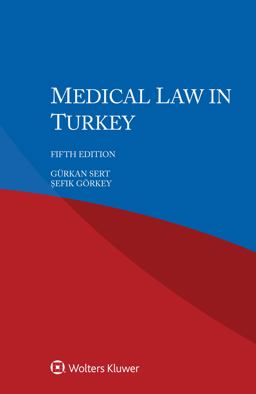 Medical Law in Turkey 5th 2023 9789403523460 Front Cover