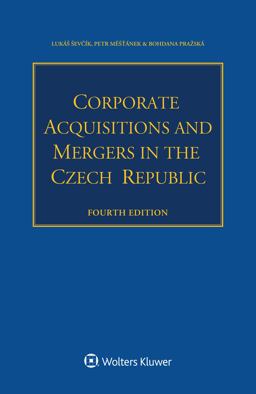 Corporate Acquisitions and Mergers in the Czech Republic