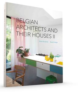 Belgian Architects and Their Houses II
