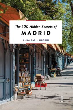 500 Hidden Secrets of Madrid  9789460582066 Front Cover