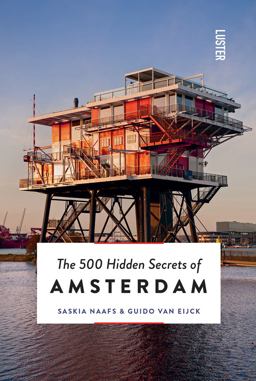 500 Hidden Secrets of Amsterdam 500 Hidden Secrets of Amsterdam  9789460583131 Front Cover