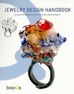 Jewlery Design Handbook Le Design des Bijoux / Schmuckdesign / Juweelontwerp  9789460650253 Front Cover