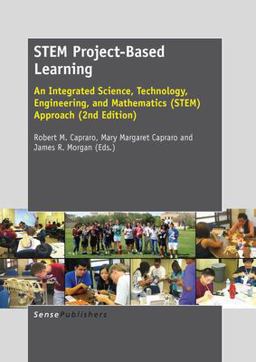STEM Project-Based Learning An Integrated Science, Technology, Engineering, and Mathematics (STEM) Approach. Second Edition 2nd 9789462091412 Front Cover
